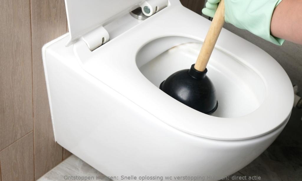 Snelle oplossing wc verstopping Huissen: direct actie